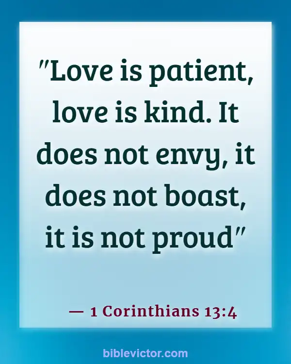 Bible verses About Boyfriends And Girlfriends (1 Corinthians 13:4)