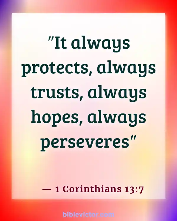 Bible verses About Boyfriends And Girlfriends (1 Corinthians 13:7)