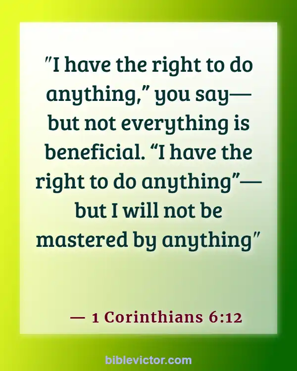 Bible verses About Consuming Alcohol (1 Corinthians 6:12)