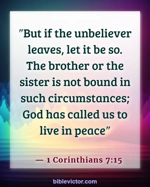 Bible verses About Divorce And Adultery (1 Corinthians 7:15)