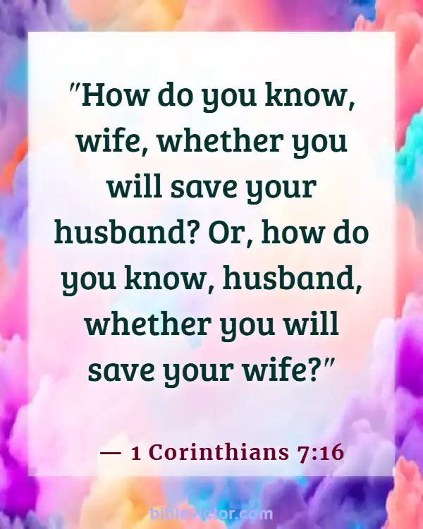 Bible verses About Unbeliever (1 Corinthians 7:16)