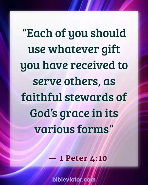 Bible verses About Lottery (1 Peter 4:10)
