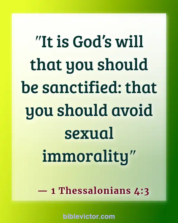 Bible verses About Boyfriends And Girlfriends (1 Thessalonians 4:3)