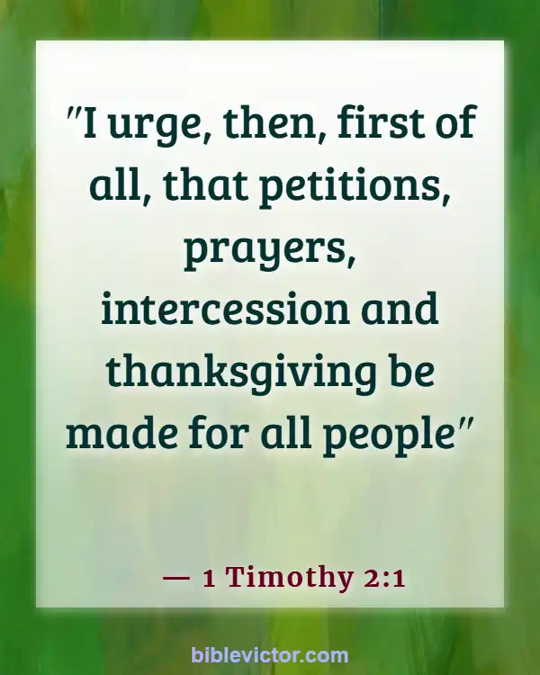 Bible verses About Intercessory Prayer (1 Timothy 2:1)
