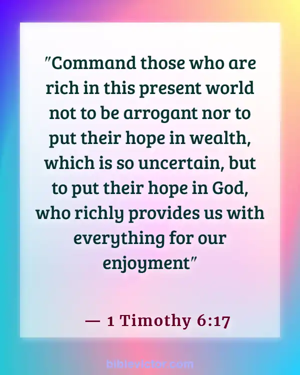 Bible Verses About God Wants Us To Be Happy (1 Timothy 6:17)