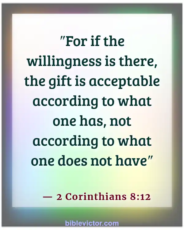 Bible verses About Overcoming Greed (2 Corinthians 8:12)