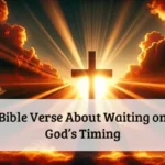 Bible Verse About Waiting on God’s Timing