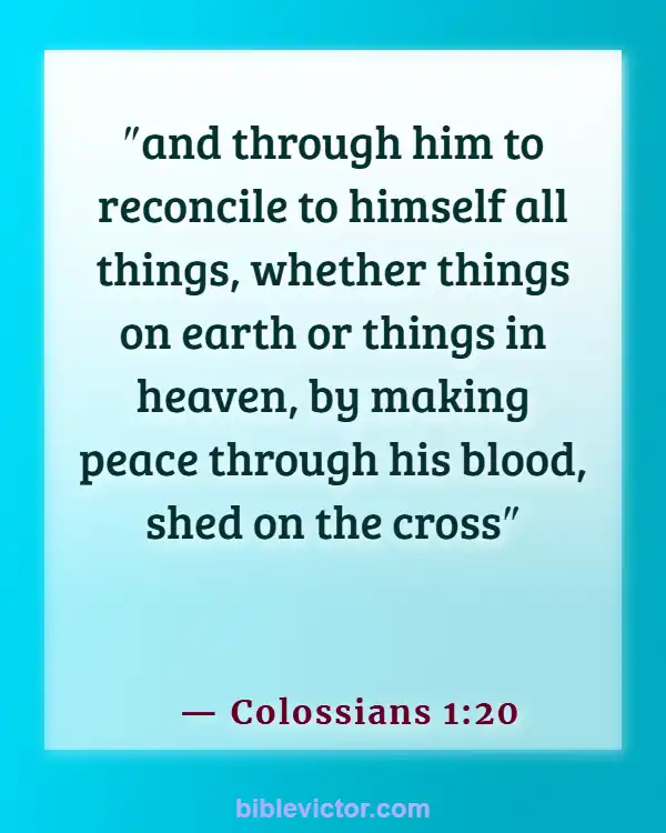 Bible verses About Atonement (Colossians 1:20)