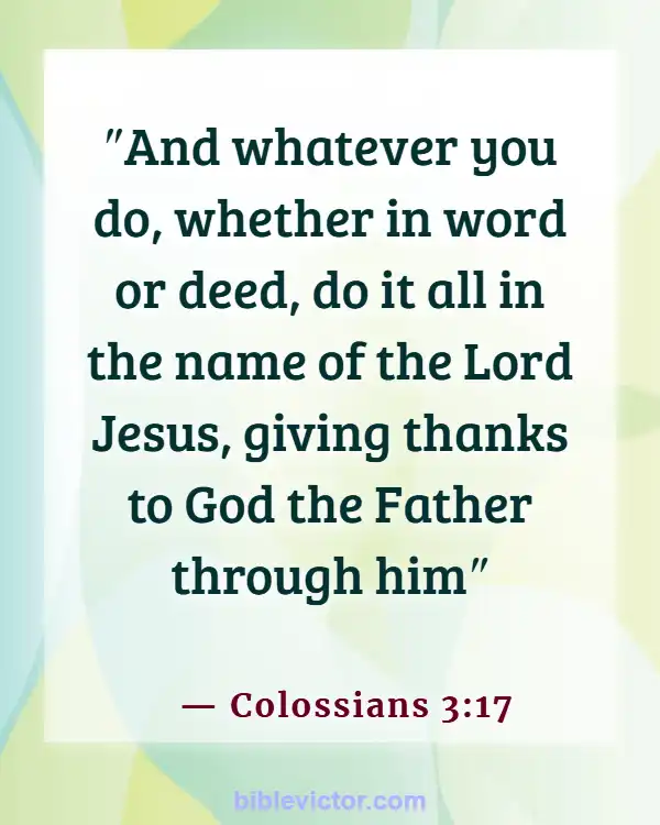 Bible verses About Bad Language (Colossians 3:17)