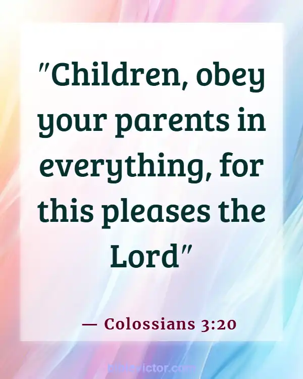 Bible verses About Honoring Children (Colossians 3:20)