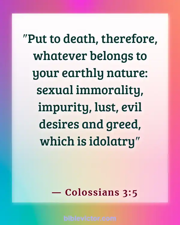 Bible verses About Overcoming Greed (Colossians 3:5)