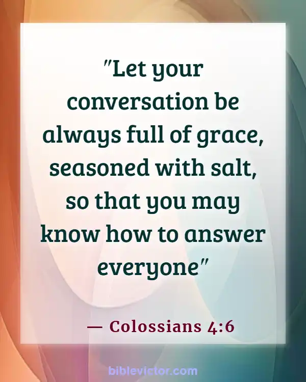 Bible verses About Bad Language (Colossians 4:6)