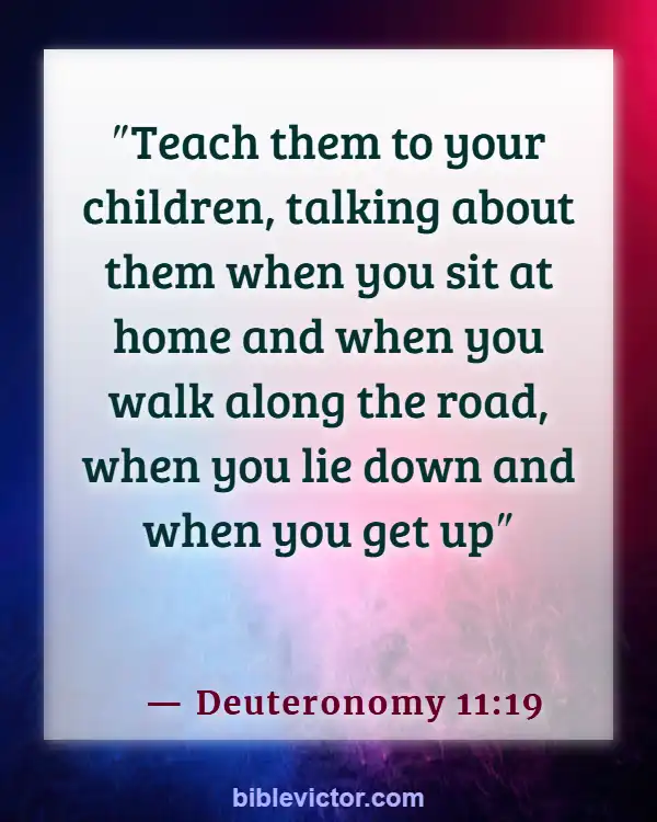 Bible verses About Honoring Children (Deuteronomy 11:19)