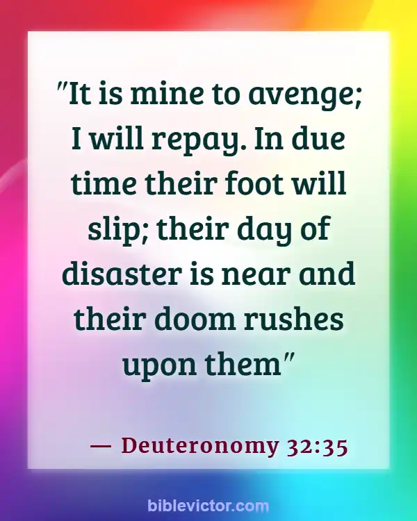 Bible Verses About The Wicked Being Punished (Deuteronomy 32:35)