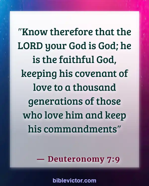 Bible Verses About Remembering What God Has Done (Deuteronomy 7:9)