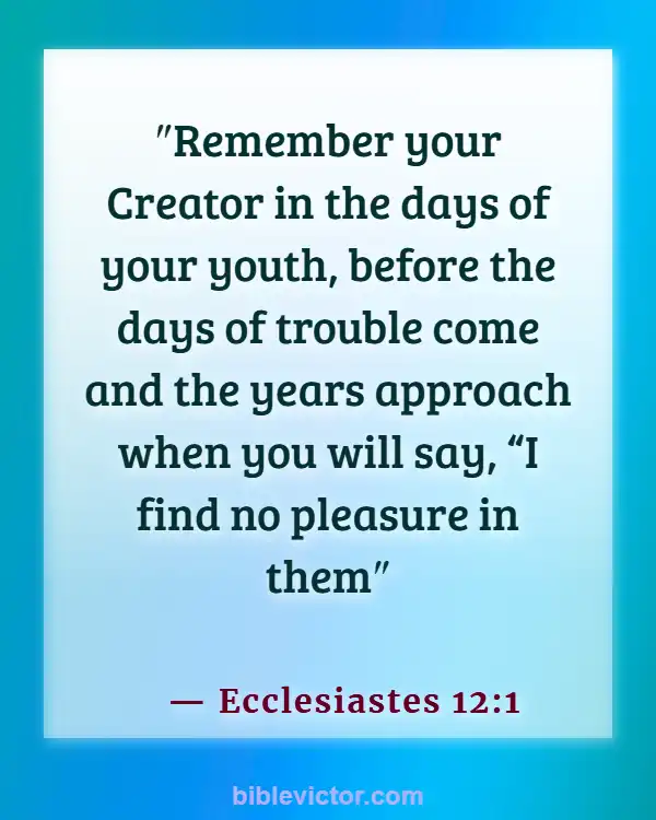 Bible Verses About Youth Serving God (Ecclesiastes 12:1)