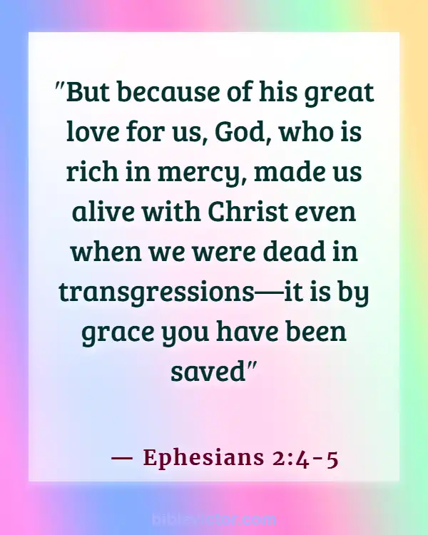Bible Verses About God’s Love For Unbelievers (Ephesians 2:4-5)