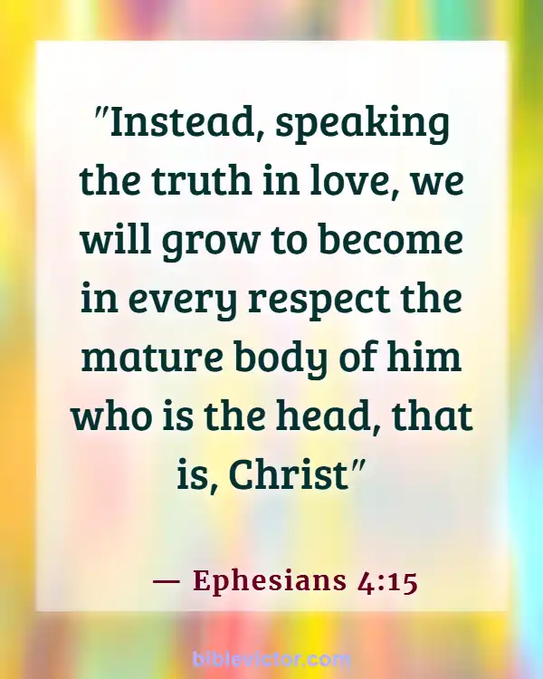 Bible verses About Keeping Company With Sinners (Ephesians 4:15)