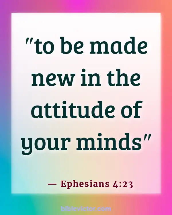 Bible Verse About Filling Your Mind With Good Things (Ephesians 4:23)