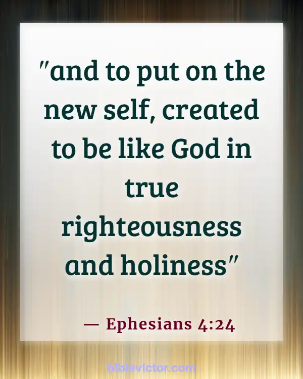 Bible verses About New Creation In Christ (Ephesians 4:24)