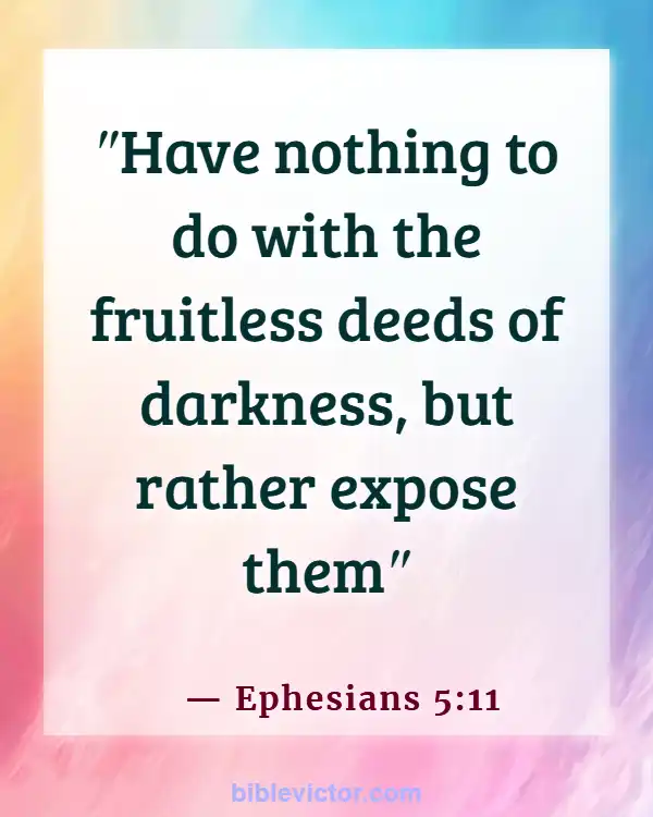 Bible verses About Keeping Company With Sinners (Ephesians 5:11)