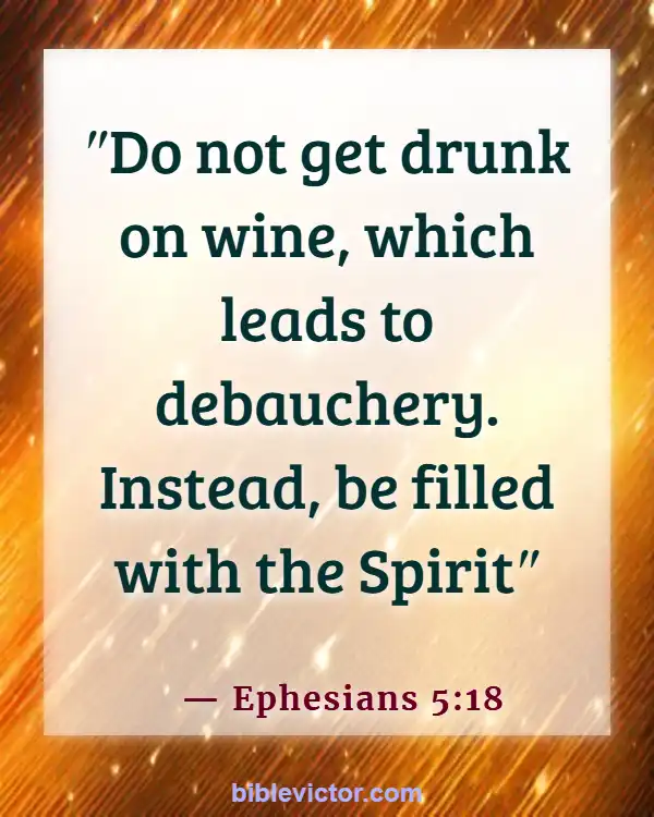 Bible verses About Consuming Alcohol (Ephesians 5:18)