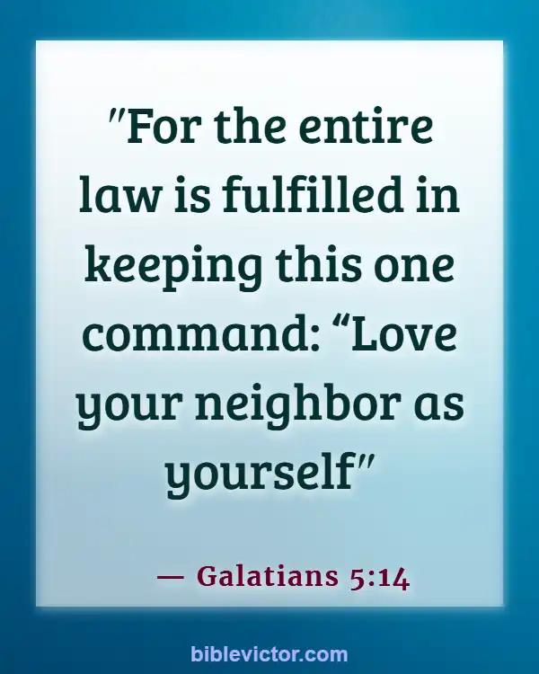 Bible Verses About Loving Your Neighbor (Galatians 5:14)