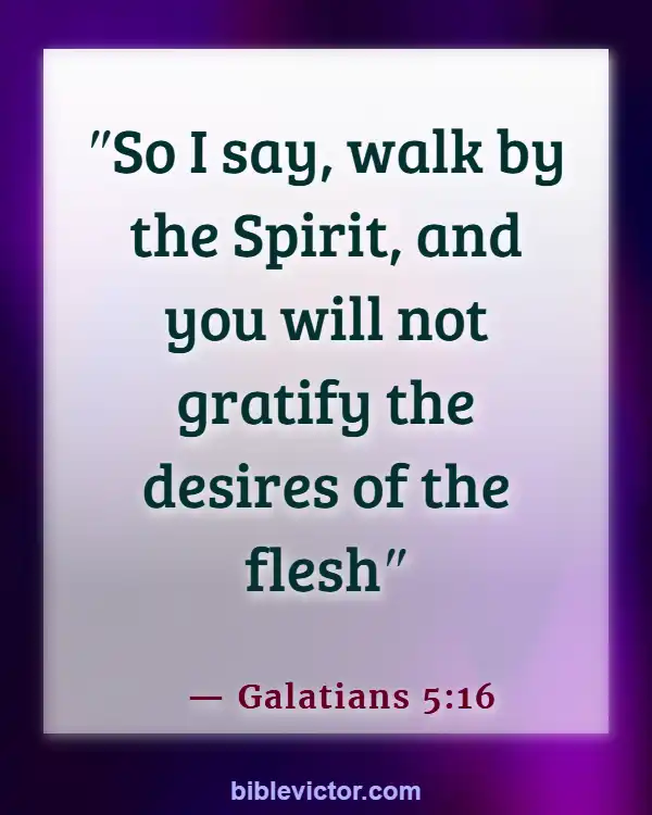 Bible verses About Overcoming Greed (Galatians 5:16)