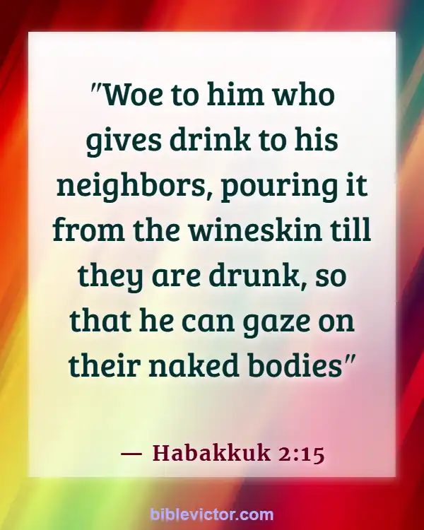 Bible verses About Consuming Alcohol (Habakkuk 2:15)