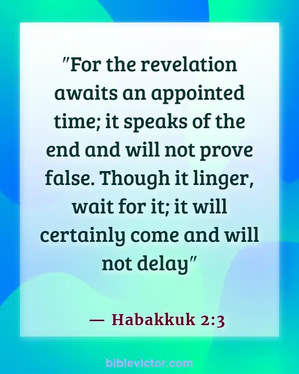 Bible Verse About Waiting on God’s Timing (Habakkuk 2:3)