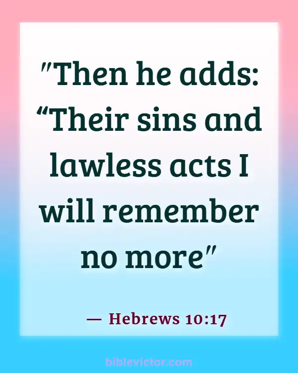 Bible verses About Forgiveness Of Sins (Hebrews 10:17)
