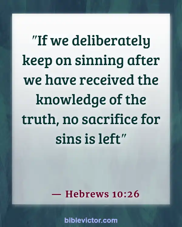 Bible Verses About The Wicked Being Punished (Hebrews 10:26)