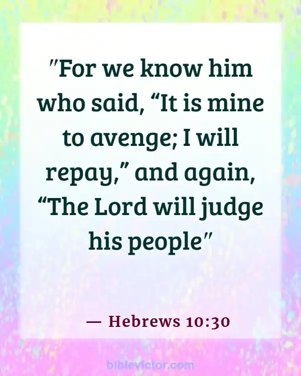 Bible Verses About The Wicked Being Punished (Hebrews 10:30)