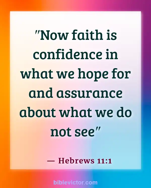 Bible verses About Peace Of Mind (Hebrews 11:1)