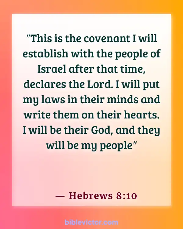 Bible verses About Purpose Of The Law (Hebrews 8:10)