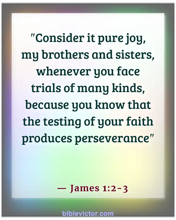 Bible Verses About Love And Trust In A Relationships (James 1:2-3)