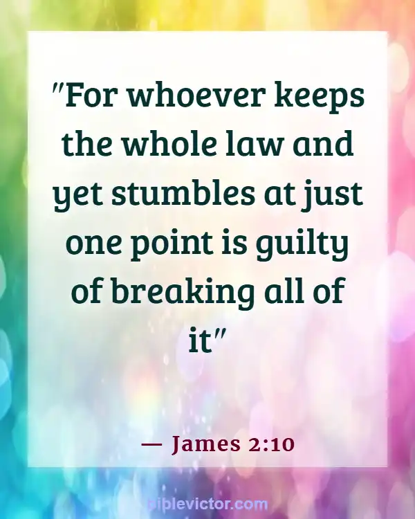 Bible verses About Purpose Of The Law (James 2:10)