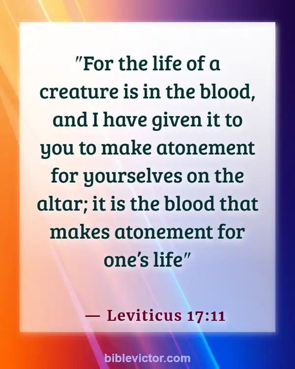 Bible verses About Atonement (Leviticus 17:11)