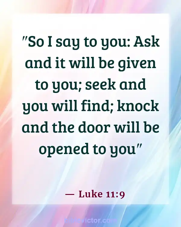Bible verses About Intercessory Prayer (Luke 11:9)