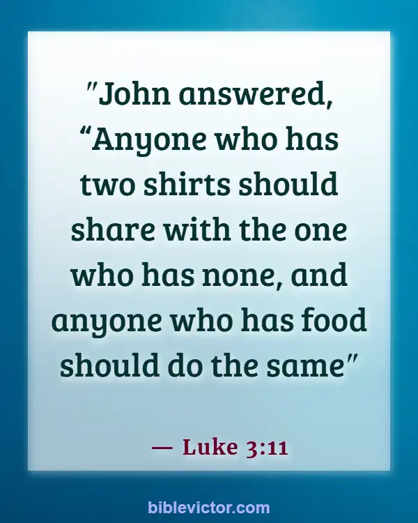 Bible verses About Overcoming Greed (Luke 3:11)