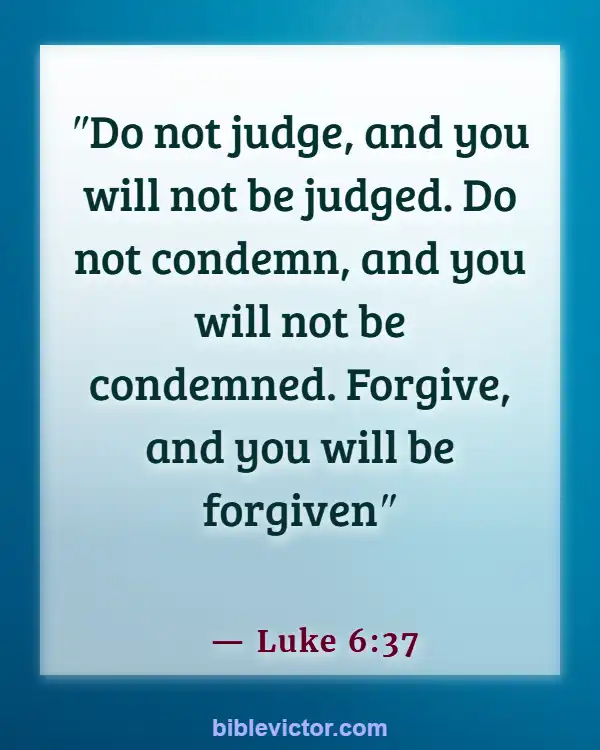 Bible verses About Forgiveness Of Sins (Luke 6:37)