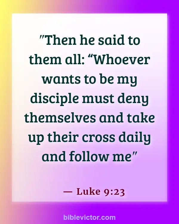 Bible Verses About Leaving Family For God (Luke 9:23)
