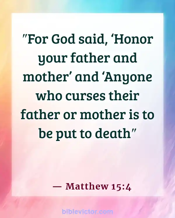 Bible verses About Honor Mother (Matthew 15:4)