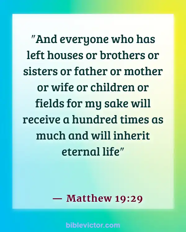 Bible Verses About Leaving Family For God (Matthew 19:29)