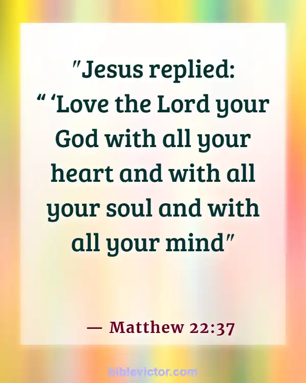 Bible verses About Body Soul And Spirit (Matthew 22:37)