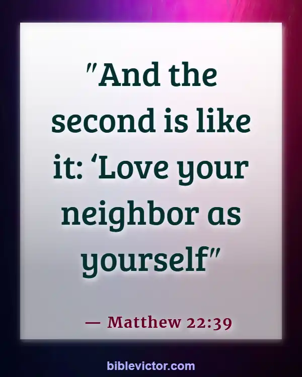 Bible Verses About Loving Your Neighbor (Matthew 22:39)