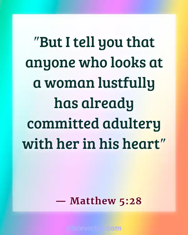 Bible verses About Divorce And Adultery (Matthew 5:28)