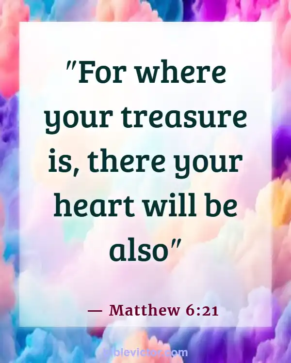 Bible verses About Handling Money (Matthew 6:21)