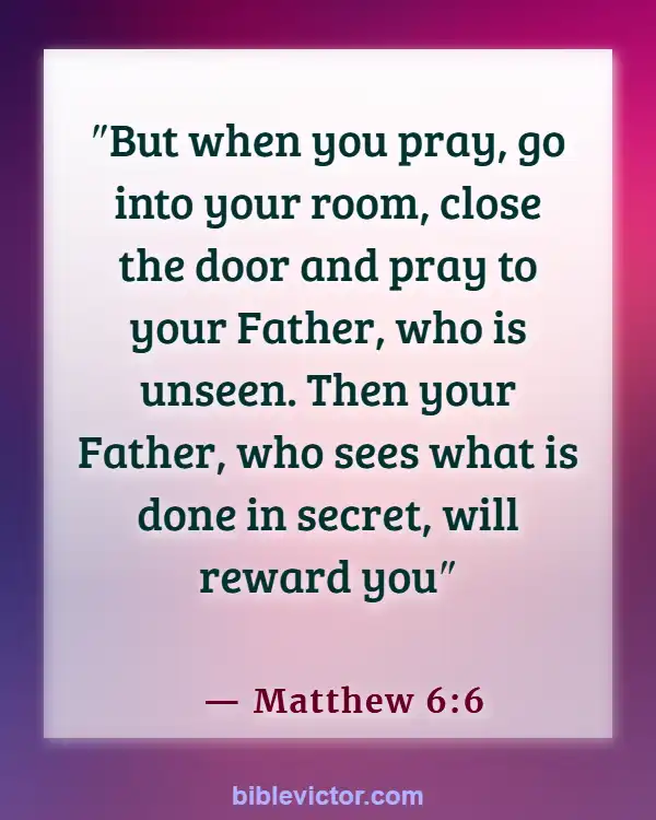 Bible Verse When God Is With You (Matthew 6:6)