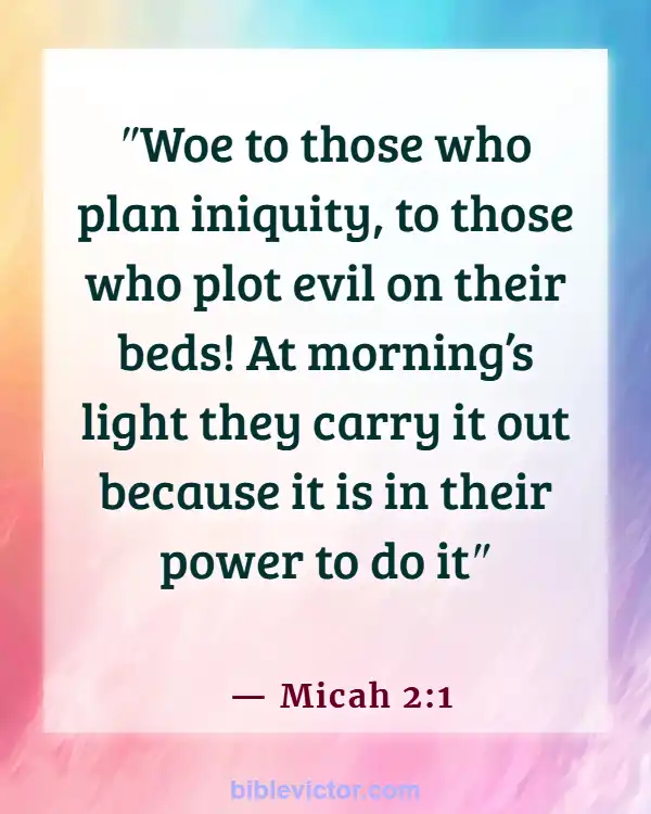 Bible Verses About The Wicked Being Punished (Micah 2:1)